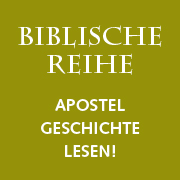 Bibel-Reihe Apostelgeschichte lesen am Kleinen Michel