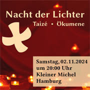 Nacht der Lichter in Hamburg mit Gesängen aus Taize 2024 am Kieinen Michel 